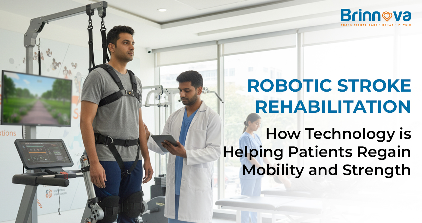Robotic Stroke Rehabilitation: How Technology Is Helping Patients Regain Mobility and Strength