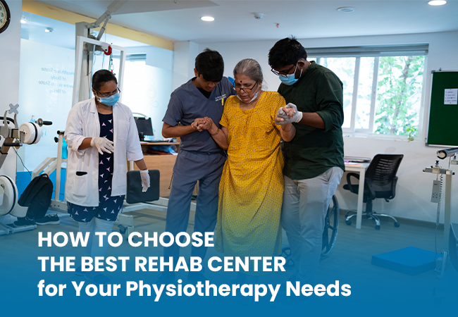 How to Choose the Best Rehab Center for Your Physiotherapy Needs